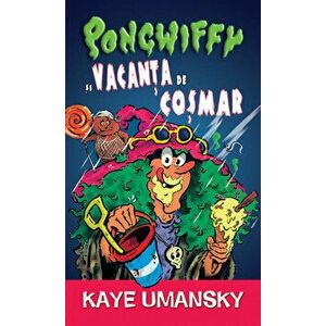 Pongwiffy si vacanta de cosmar - Kaye Umansky imagine