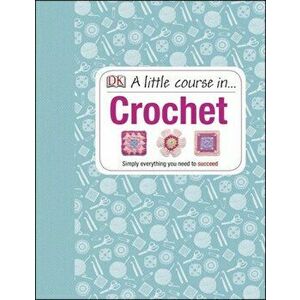 A Little Course in Crochet - *** imagine