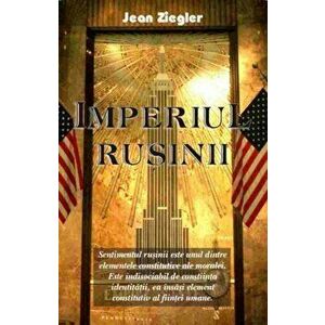 Imperiul rusinii - Jean Ziegler imagine