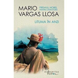 Lituma in Anzi - Mario Vargas Llosa imagine