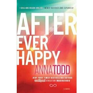 After Ever Happy, Paperback - Anna Todd imagine