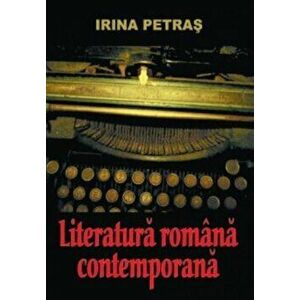Literatura romana contemporana - Irina Petras imagine