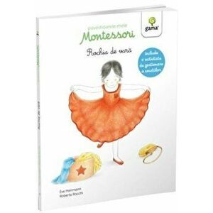 Rochia de vara. Povestioarele mele Montessori - Eve Herrmann imagine