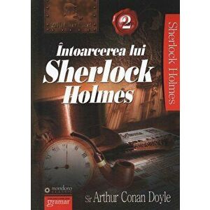Intoarcerea lui Sherlock Holmes, Vol. 2 - Arthur Conan Doyle imagine