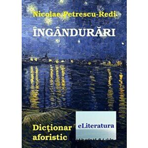 Ingandurari. Dictionar aforistic - Nicolae Petrescu-Redi imagine
