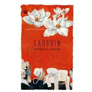 Gauguin din orasul albastru - Jean-Luc Bannalec imagine