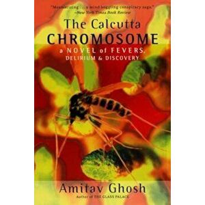 The Calcutta Chromosome, Paperback - Amitav Ghosh imagine