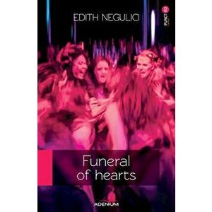 Funeral of hearts - Edith Negulici imagine