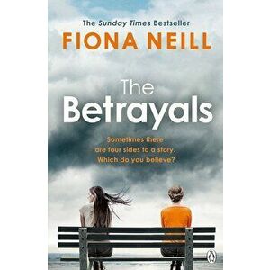 The Betrayals - Fiona Neill imagine