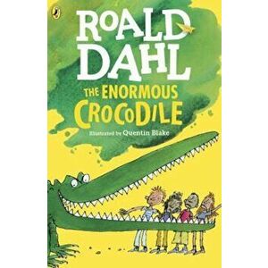 The Enormous Crocodile, Paperback - Roald Dahl imagine