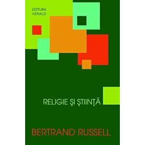 Religie si Stiinta - Bertrand Russell imagine
