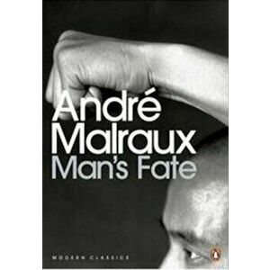 Man's Fate - Andre Malraux imagine