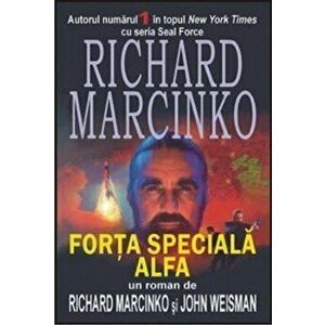 Forta speciala Alfa - Richard Marcinko, John Weisman imagine