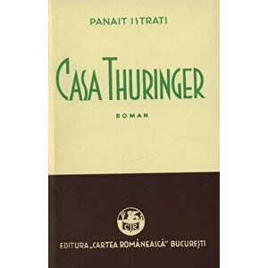 Casa Thuringer - Panait Istrati imagine