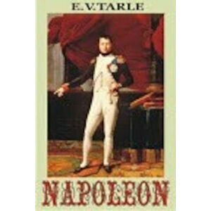 Napoleon - E.V. Tarle imagine