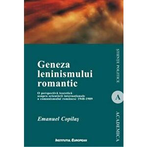 Geneza leninismului romantic - Emanuel Copilas imagine