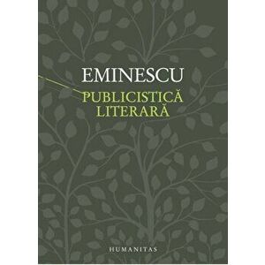 Publicistica literara - Mihai Eminescu imagine
