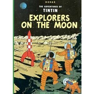 The Adventures of Tintin: Explorers on the Moon, Paperback - Herge imagine
