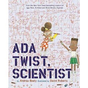 Ada Twist, Scientist, Hardcover - Andrea Beaty imagine