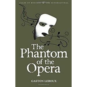 Phantom of the Opera (Tales of Mystery & the Supernatural) - Gaston Leroux imagine
