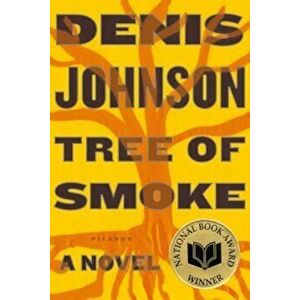 Tree of Smoke, Paperback - Denis Johnson imagine