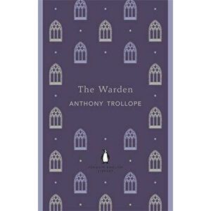 The Warden - Anthony Trollope imagine