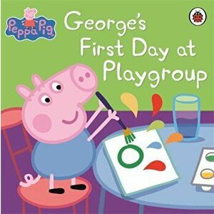 Peppa Pig: George's First Day at Playgroup - *** imagine