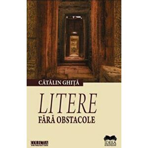 Litere fara obstacole - Catalin Ghita imagine
