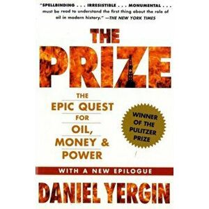 The Prize: The Epic Quest for Oil, Money and Power - Daniel Yergin imagine