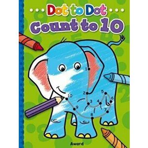 Dot to Dot: Count to 10 - Angela Hewitt imagine