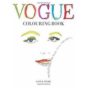 Vogue Colouring Book - Iain R. Webb imagine