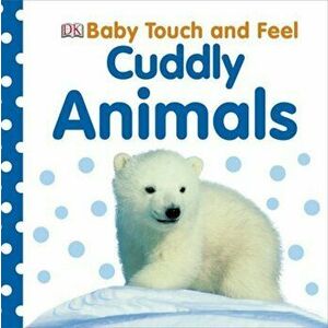 Baby Touch and Feel: Cuddly Animals - *** imagine