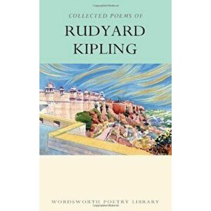 The Collected Poems of Rudyard Kipling - Rudyard Kipling imagine