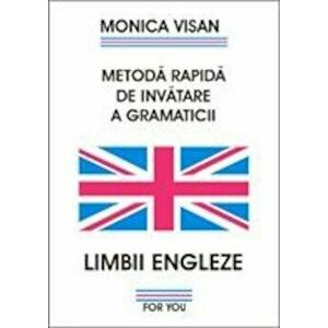 Metoda rapida de invatare a gramaticii limbii engleze. Exercitii 1+2 - Monica Visan imagine