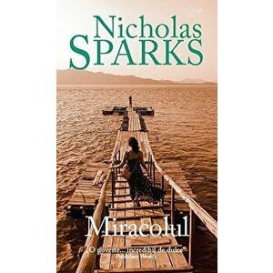 Miracolul - Nicholas Sparks imagine