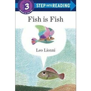 Fish Is Fish, Paperback - Leo Lionni imagine