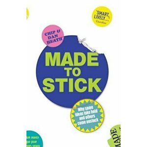 Made to Stick: Why some ideas take hold and others come unstuck - *** imagine