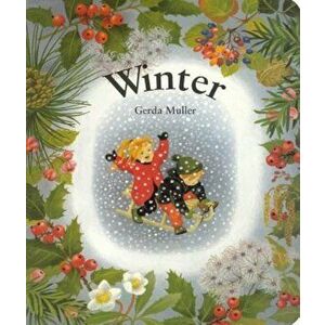 Winter Board Book, Hardcover - Gerda Muller imagine