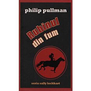 Rubinul din fum - Philip Pullman imagine