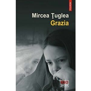 Grazia - Mircea Tuglea imagine