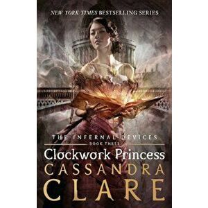 Clockwork Princess (The Infernal Devices '3) - Cassandra Clare imagine