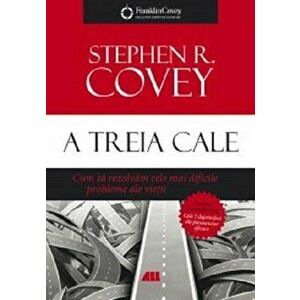 A treia cale - Stephen R. Covey imagine