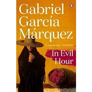 In Evil Hour - Gabriel Garcia Marquez imagine