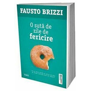 O suta de zile de fericire - Fausto Brizzi imagine
