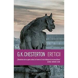 Ereticii - G.K. Chesterton imagine