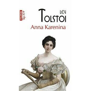 Anna Karenina (Top 10+) - Lev Tolstoi imagine