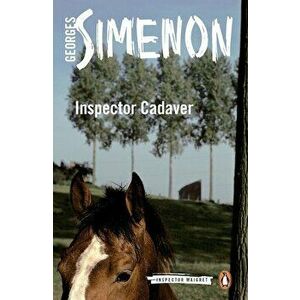 Inspector Cadaver, Inspector Maigret - Georges Simenon imagine