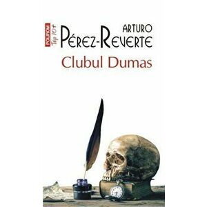 Clubul Dumas (Top 10+) - Arturo Perez-Reverte imagine