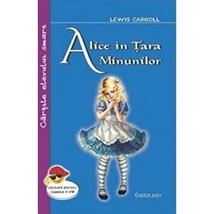 Alice in tara minunilor - Lewis Carroll imagine