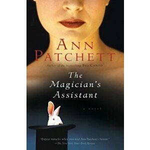The Magician's Assistant, Paperback - Ann Patchett imagine